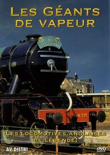 Les Géants de Vapeur: Les Locomotives Anglaises de Légende 7640105232864