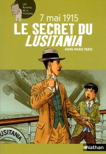 Le Secret du Lusitania: 7 Mai 1915 9782092506479