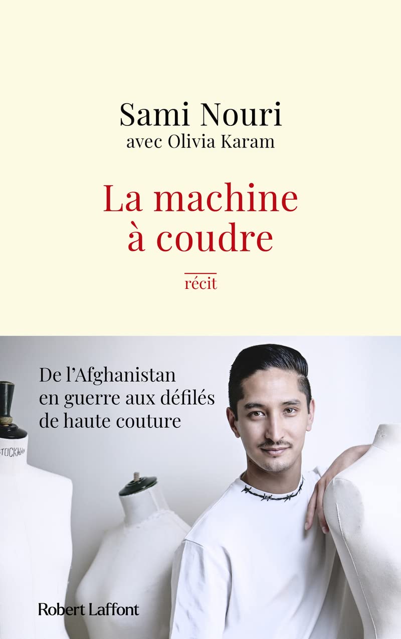 La Machine à coudre - De l'Afghanistan en guerre aux défilés de haute couture 9782221254103
