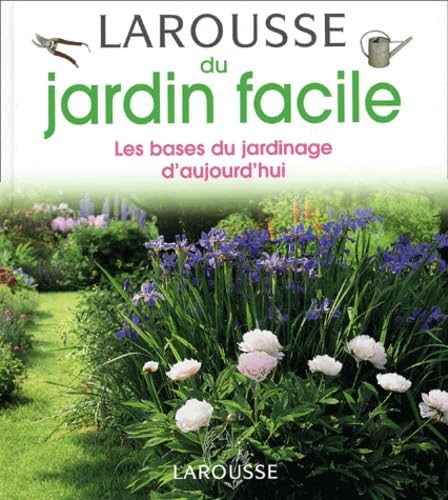 Larousse du jardin facile 9782035602756