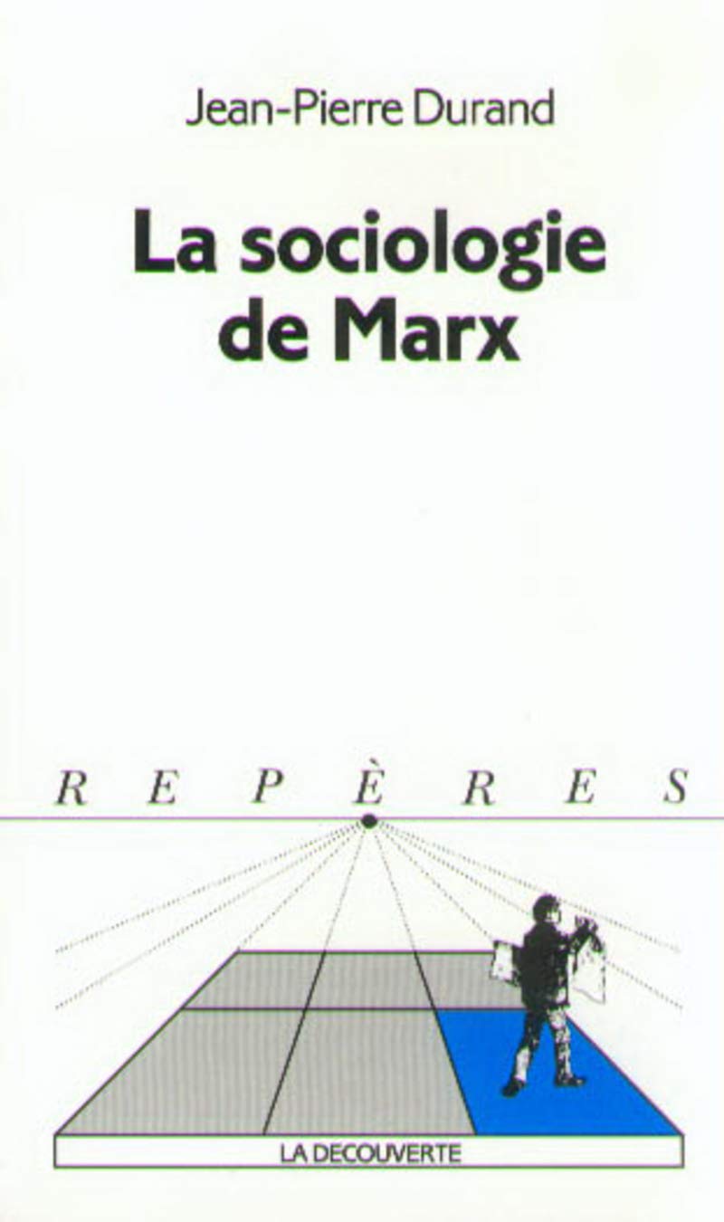 La sociologie de Marx 9782707124609