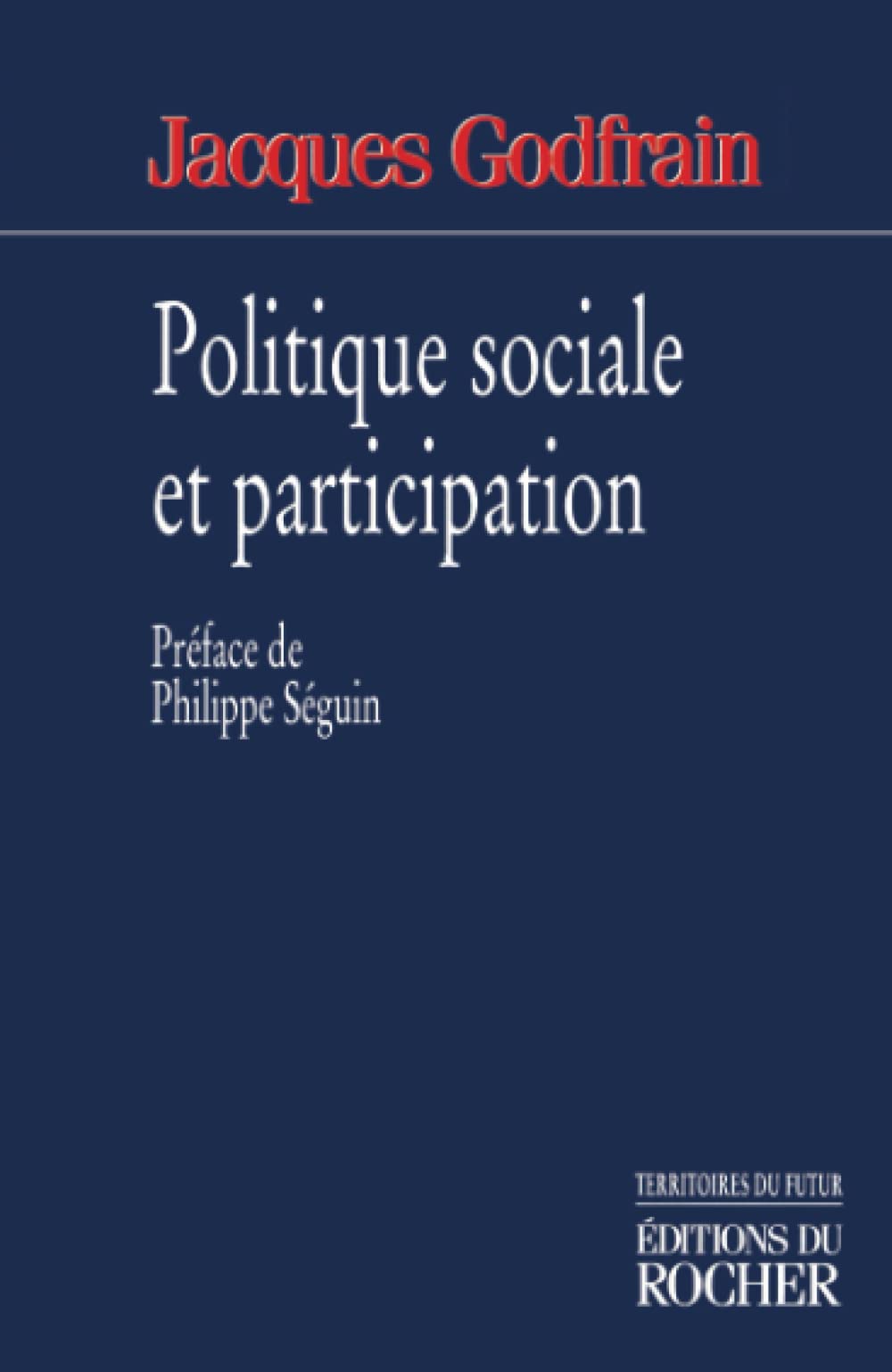Politique sociale et participation (préface de Philippe Séguin) 9782268032320