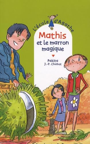 Mathis et le marron magique 9782700235555