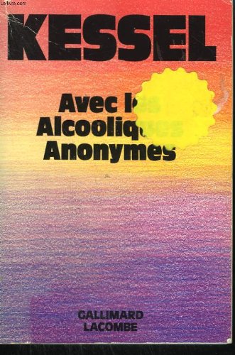 Avec les alcooliques anonymes. 