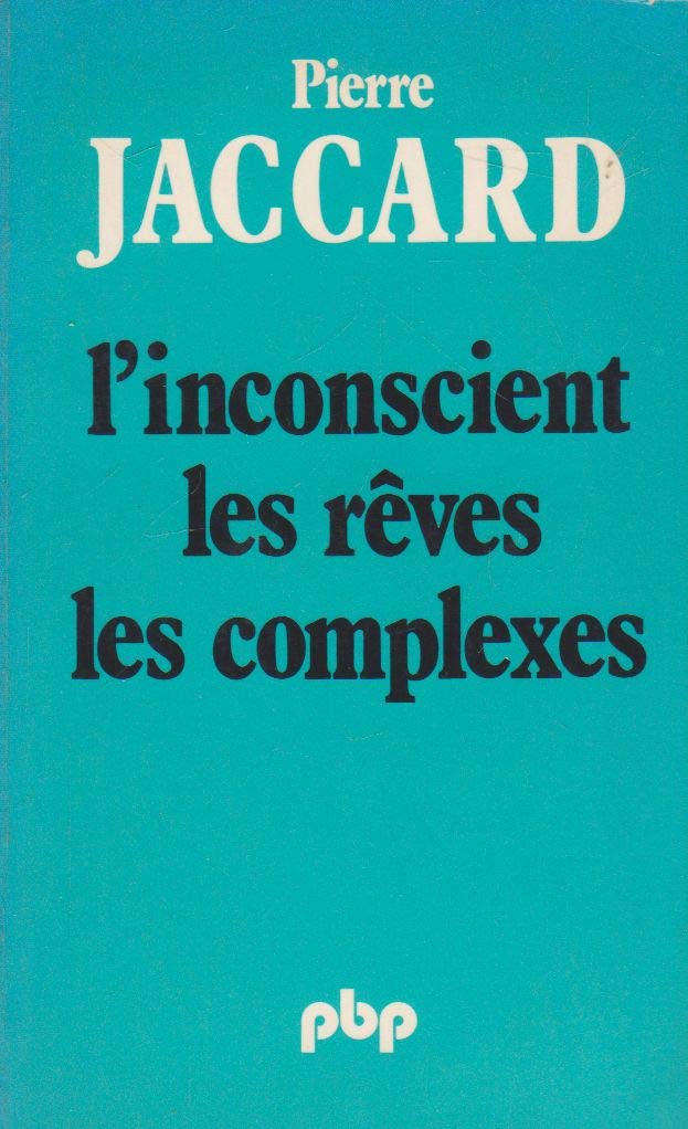 L'inconscient, les rêves, les complexes. p. b. payo 