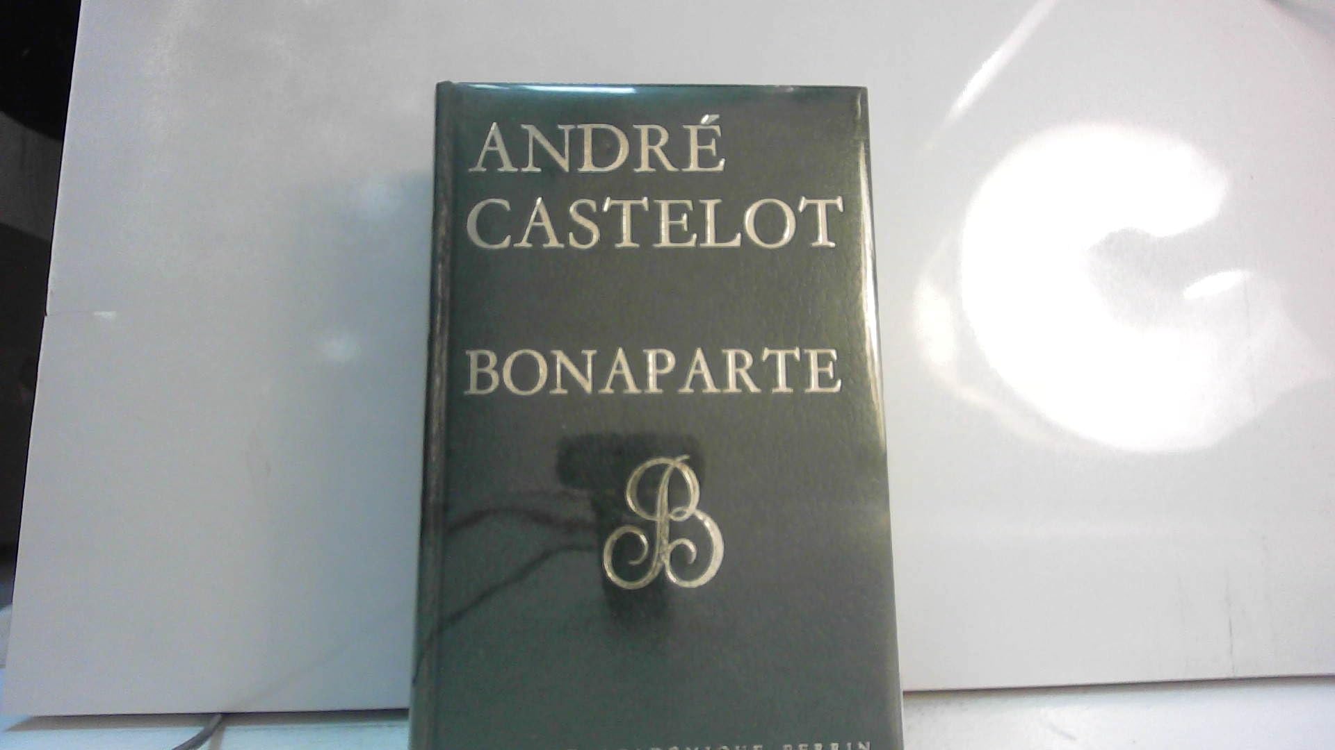 André Castelot. Bonaparte 