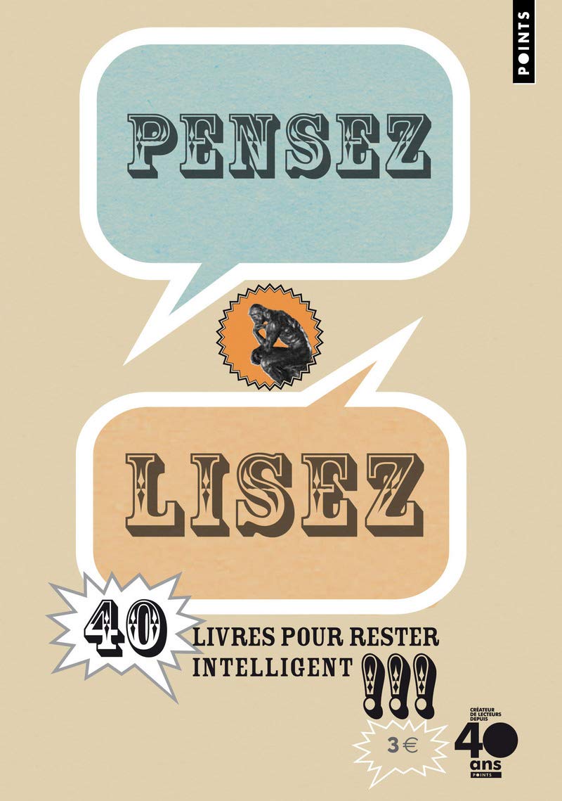 Pensez, lisez: 40 livres pour rester intelligent! 9782757818435