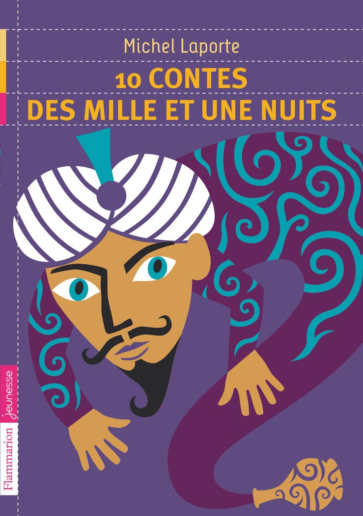 10 contes des Mille et une nuits: + un cahier spécial pour aller plus loin 9782081242128