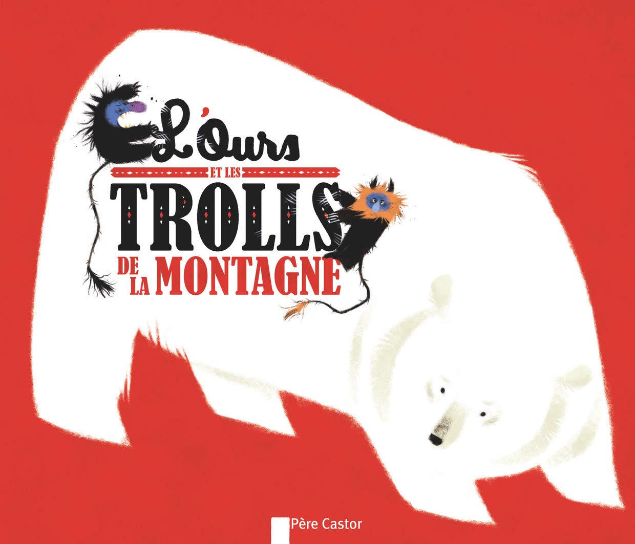 L'Ours et les trolls de la montagne 9782081308480