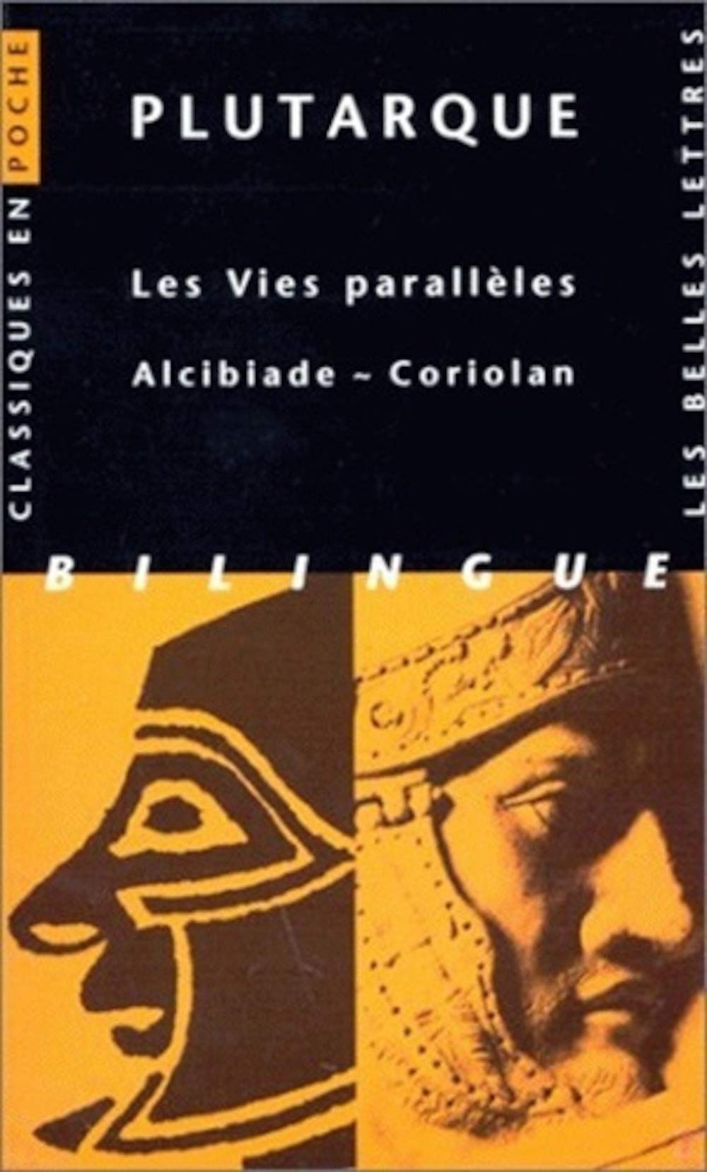 Les Vies parallèles. Alcibiade ~ Coriolan 9782251799476