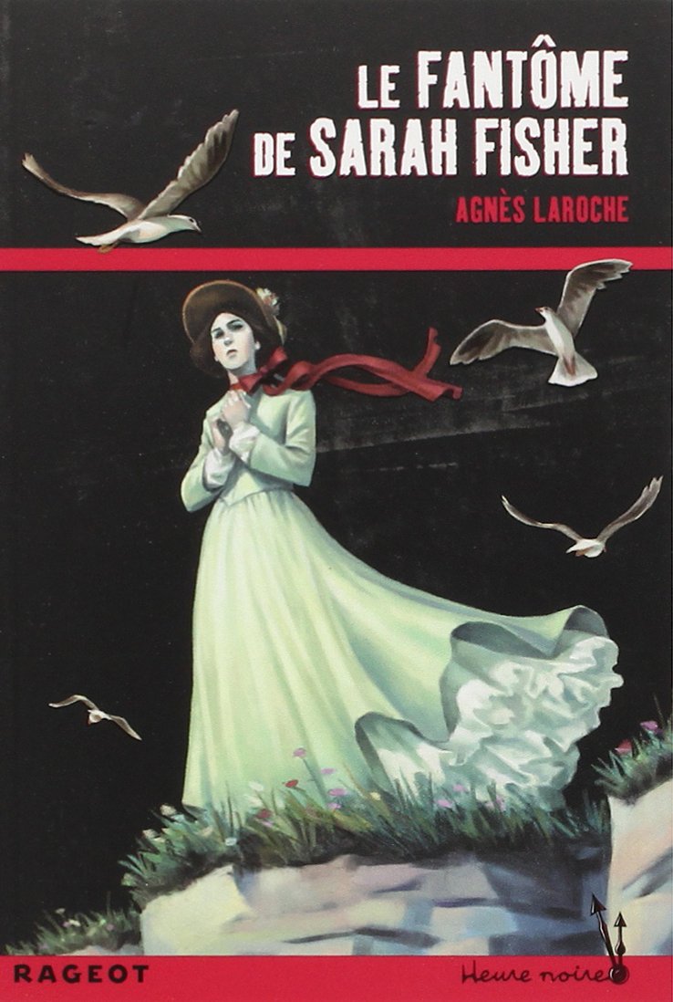 Le fantôme de Sarah Fisher 9782700236170