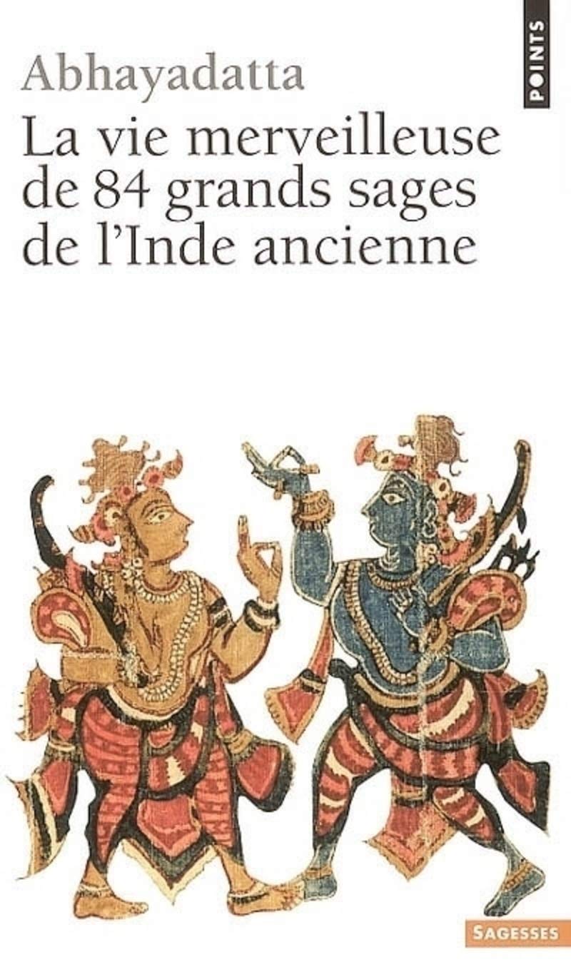 La Vie merveilleuse de 84 grands sages de l'Inde ancienne 9782020591201