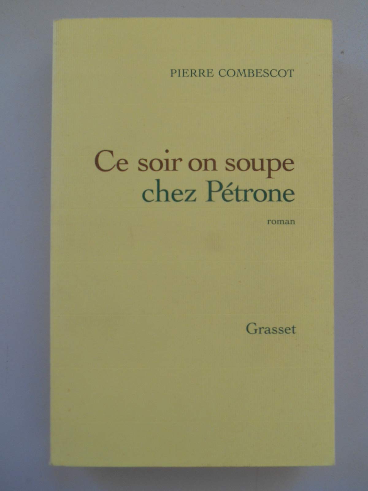 Ce soir on soupe chez Pétrone 9782246603412