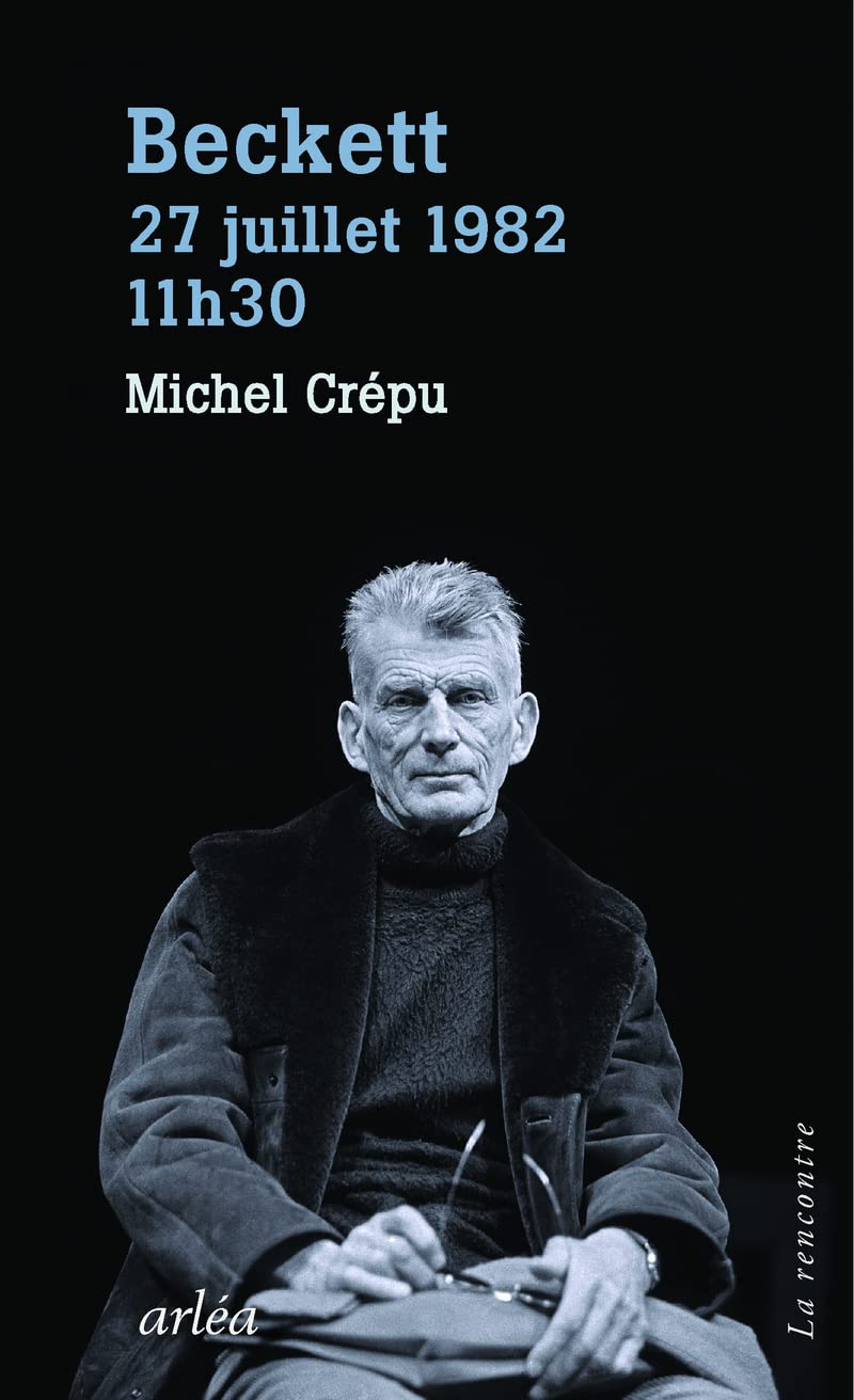 Beckett, 27 juillet 1982, 11h30 9782363081810