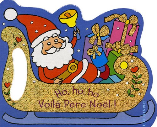 Ho, ho, ho, voilà Père Noël 9782803450145