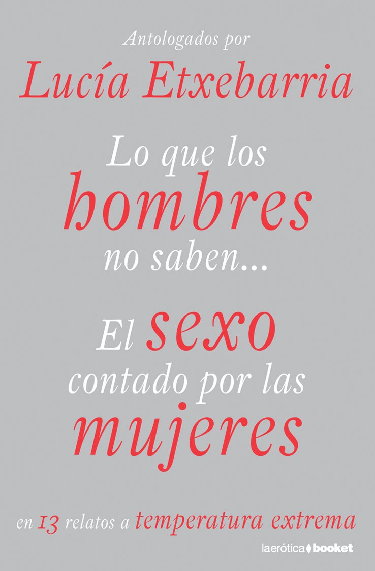 Lo Que Los Hombres No Saben (El Sexo Contado Por Las Mujeres) 9788427035249