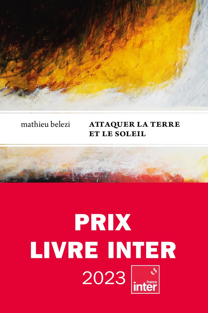 Attaquer la terre et le soleil - Prix inter 2023 9782370553331