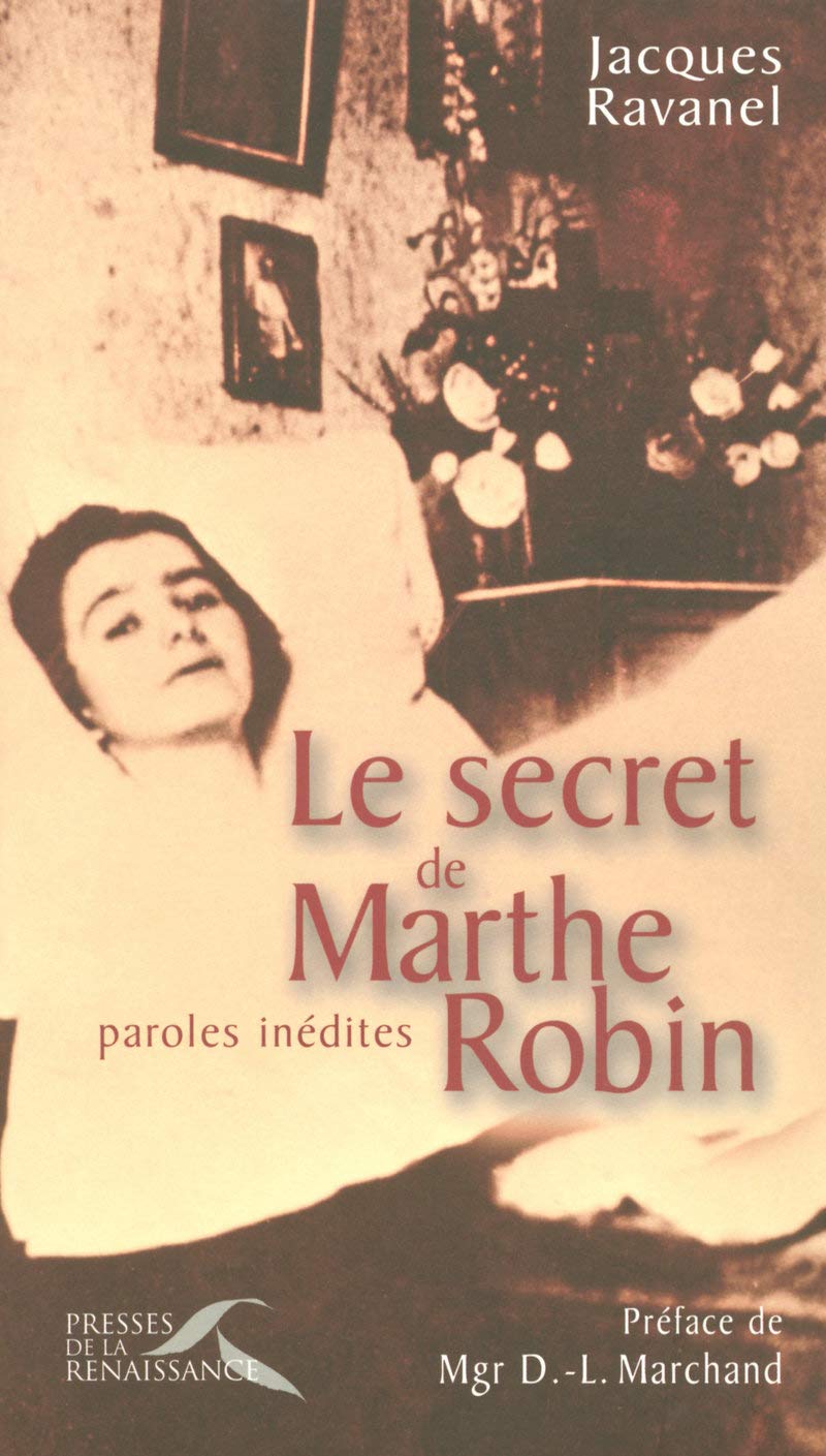 Le Secret de Marthe Robin: Paroles inédites 9782750903886