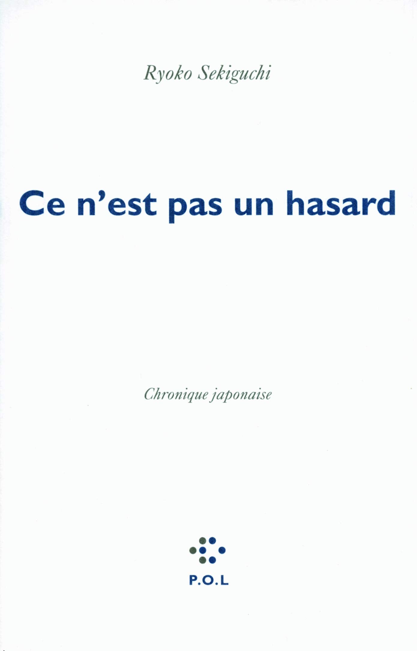 Ce n'est pas un hasard: Chronique japonaise 9782818014356