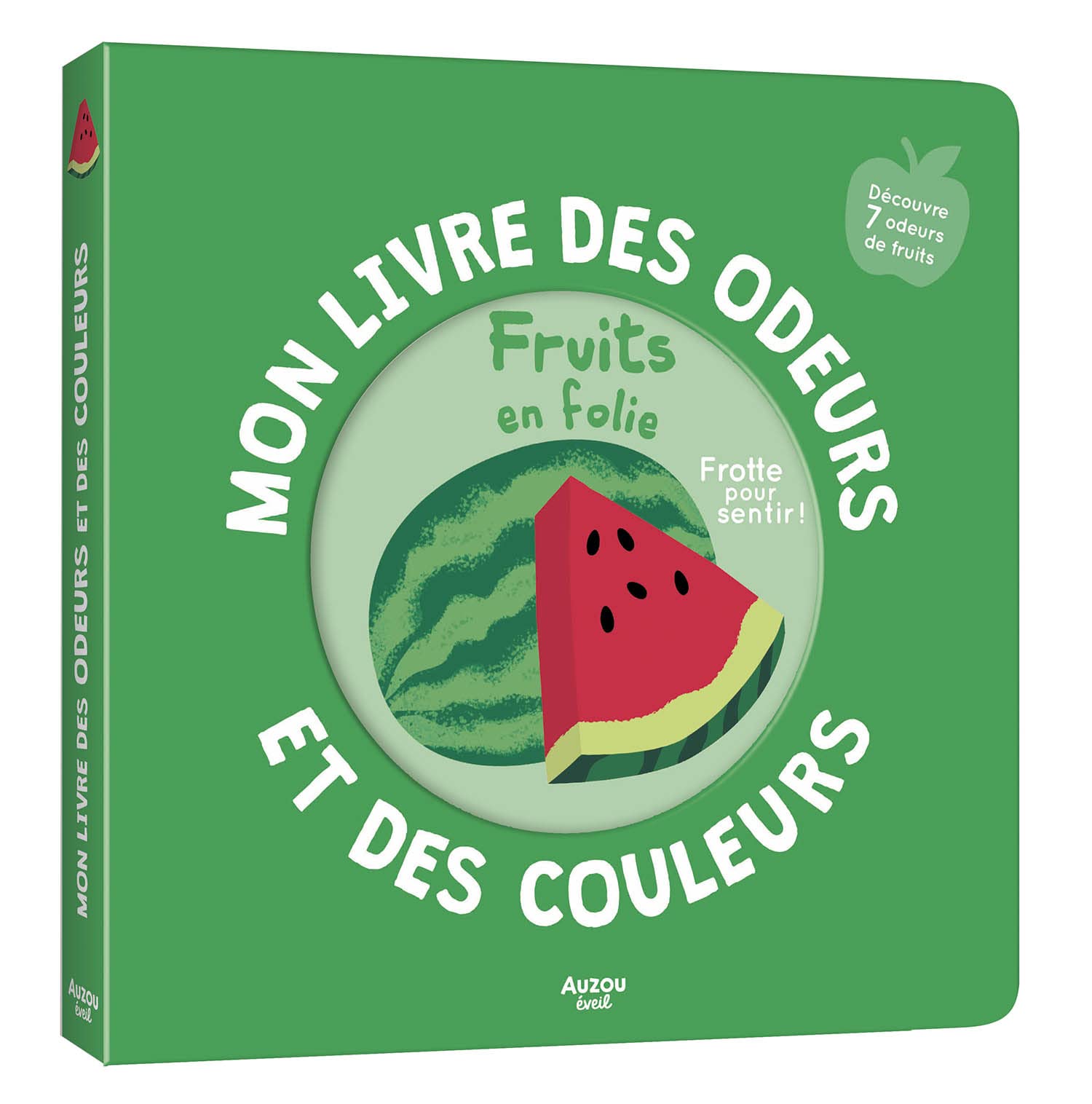 Mon livre des odeurs et des couleurs - Fruits en folie 9791039506984