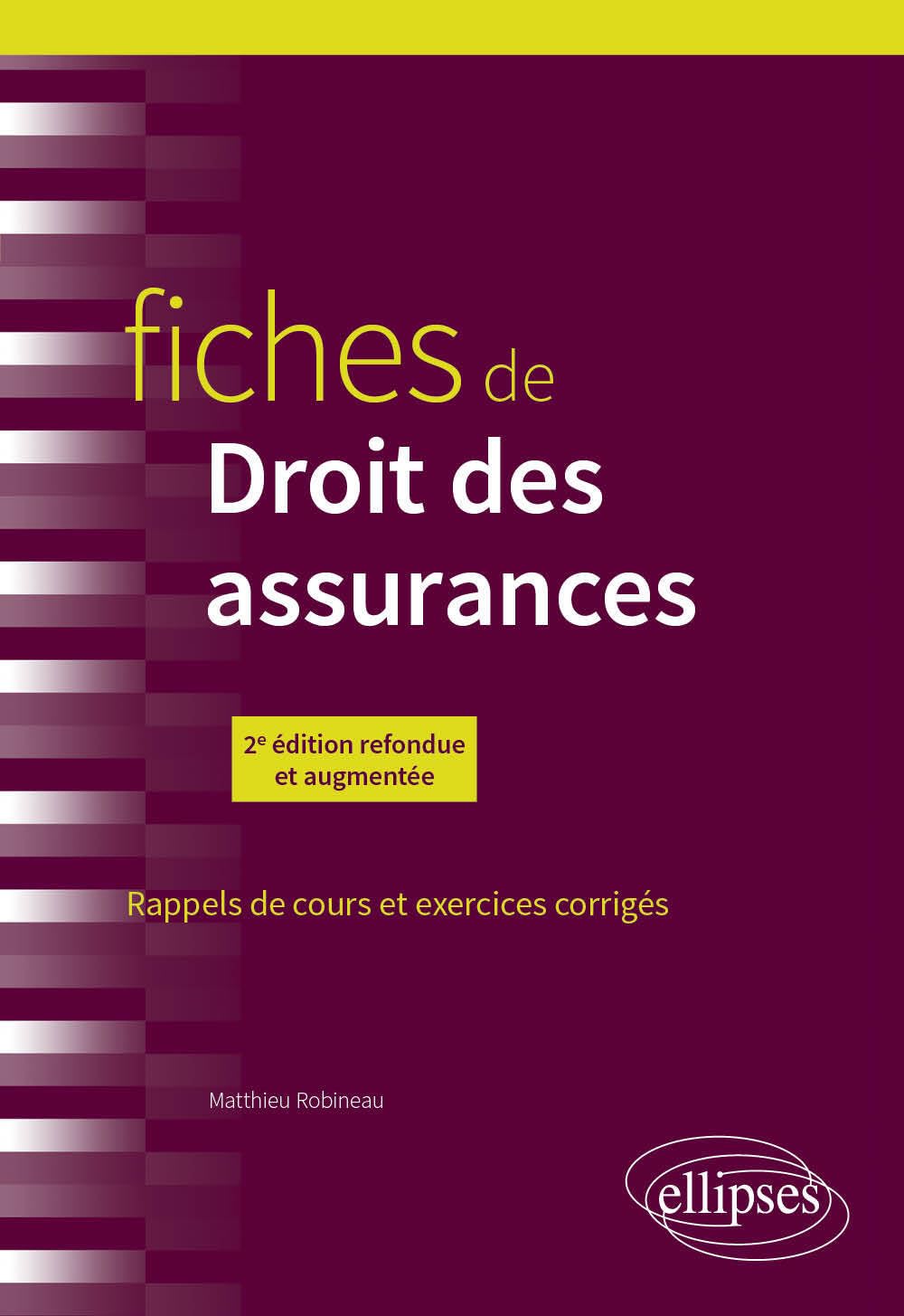 Fiches de droit des assurances: Rappels de cours et exercices corrigés 9782340082472