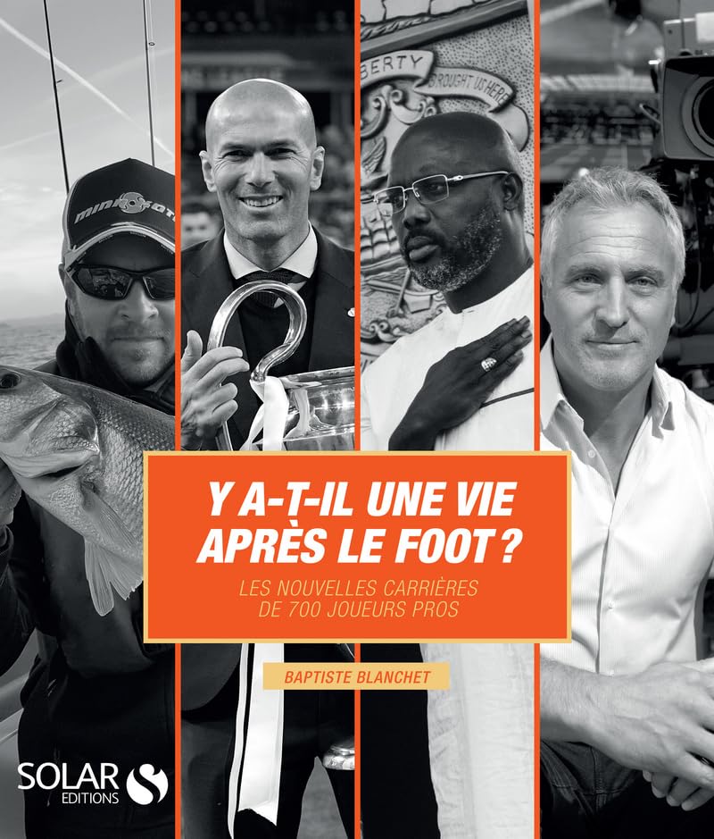 Y a-t-il une vie après le foot ?: Les nouvelles carrières de 700 joueurs pros 9782263146176
