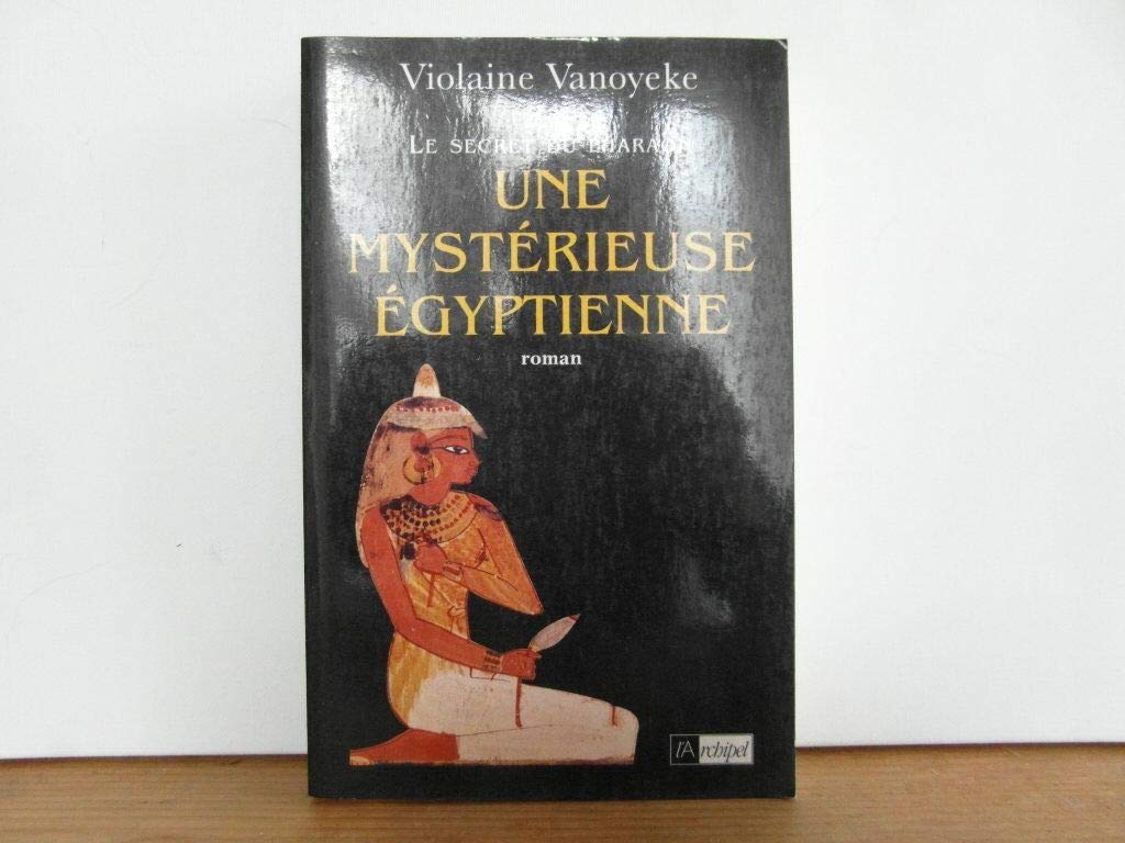 Le secret du pharaon, N° 2 : Une mystérieuse Égyptienne 9782841870653