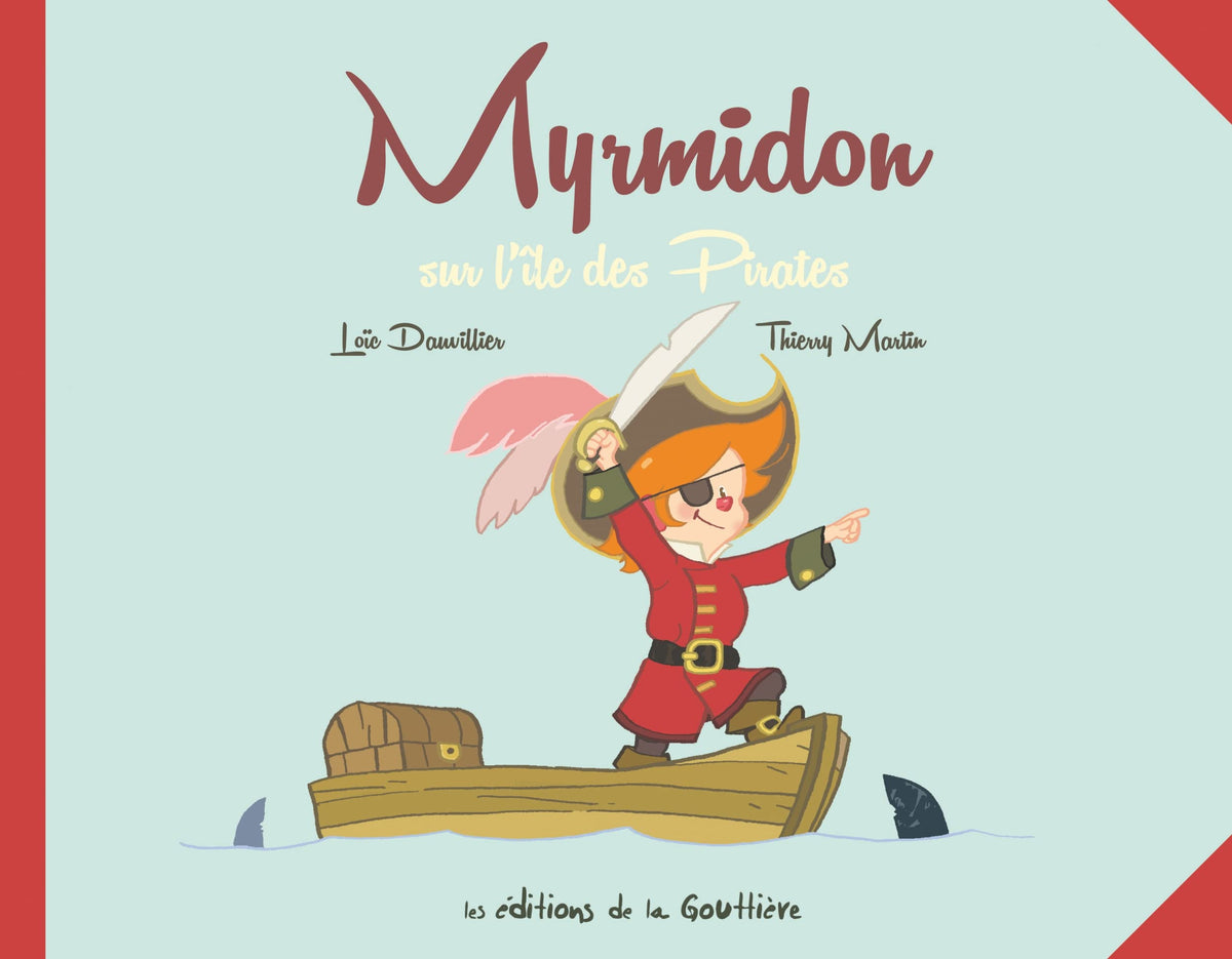 Myrmidon - Myrmidon sur l'île des pirates 9791092111163