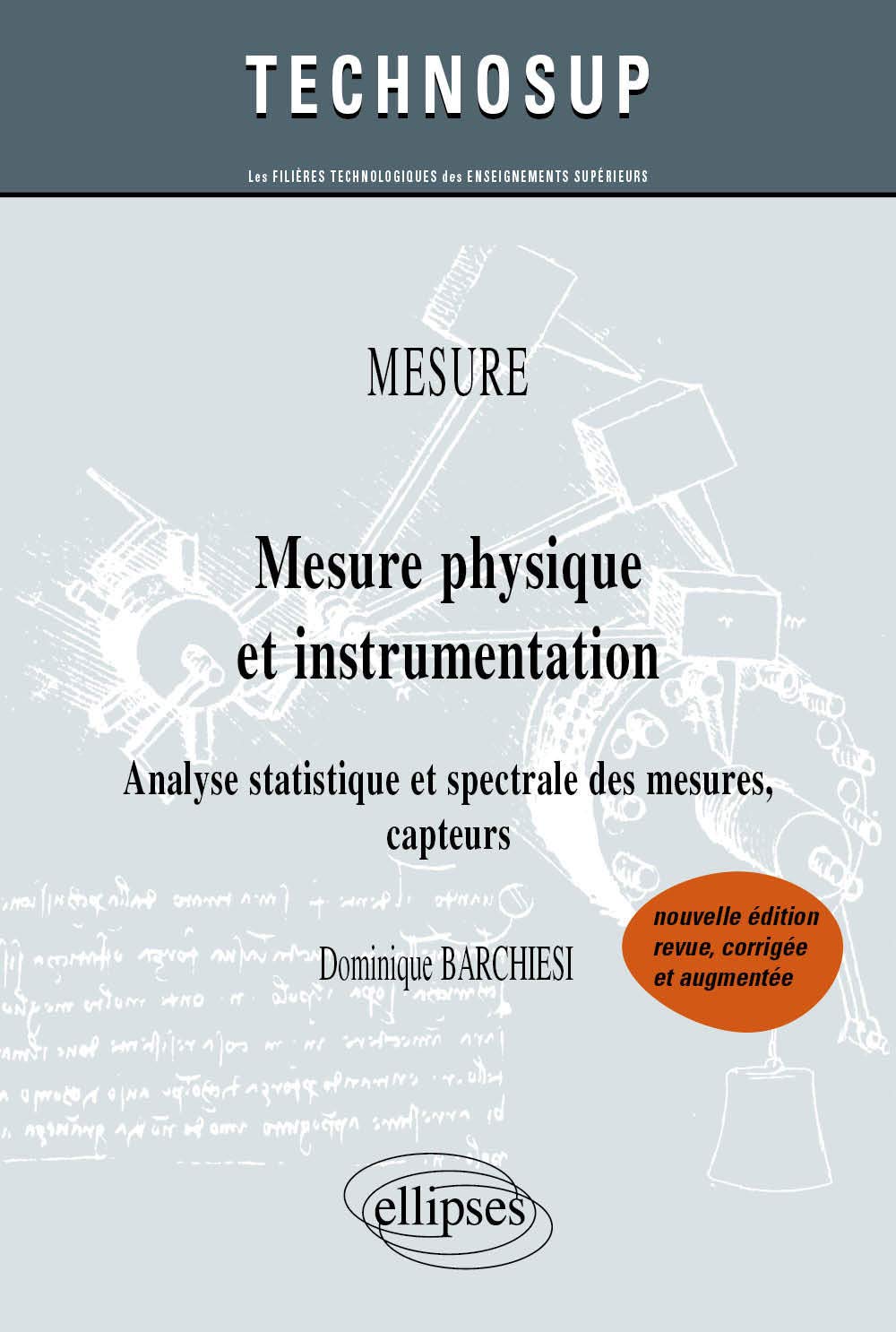 Mesure physique et instrumentation - Analyse statistique et spectrale des mesures, capteurs 9782729856861