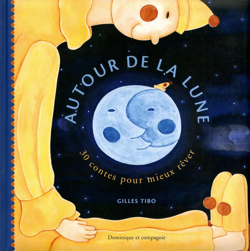 Autour de la lune : 30 contes pour mieux rêver 9782895122494