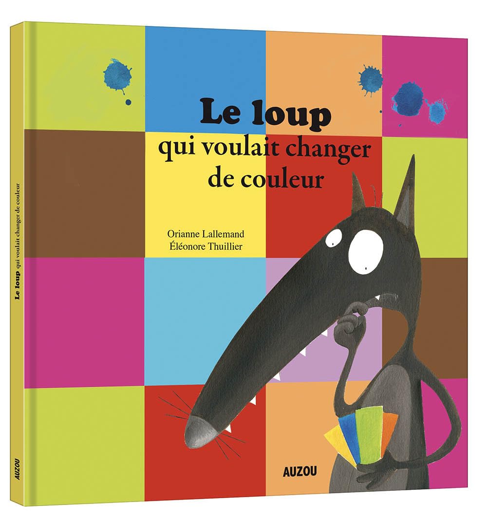 LE LOUP QUI VOULAIT CHANGER DE COULEUR (GRANDFORMAT) 9782733815915