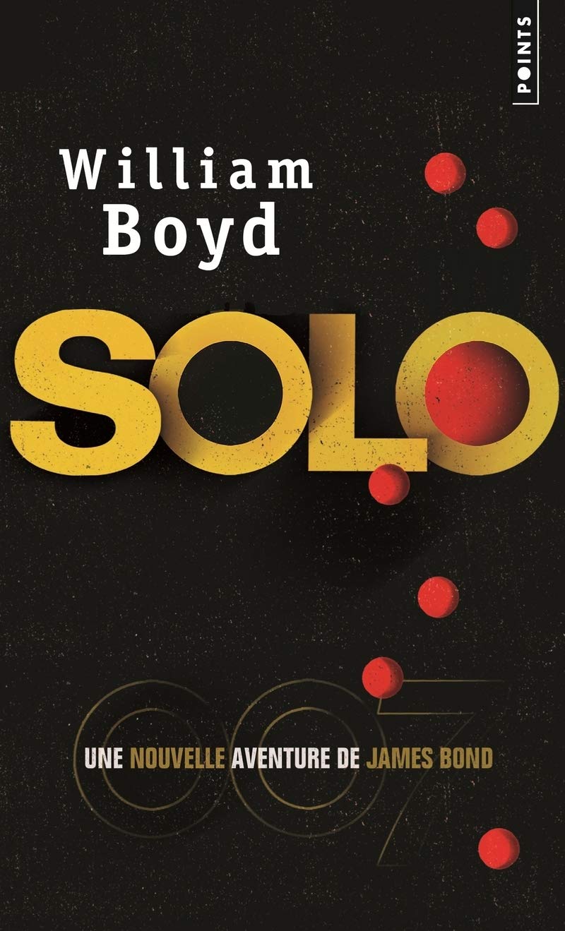 Solo: Une nouvelle aventure de James Bond 9782757851647