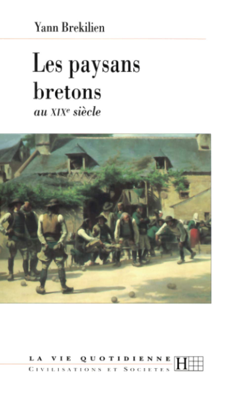 Les paysans bretons au XIXe siècle 9782012351400
