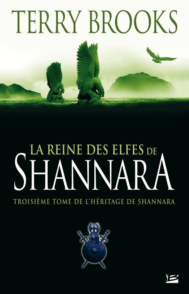 L'Héritage de Shannara, tome 3 : La Reine des elfes de Shannara 9782352940678