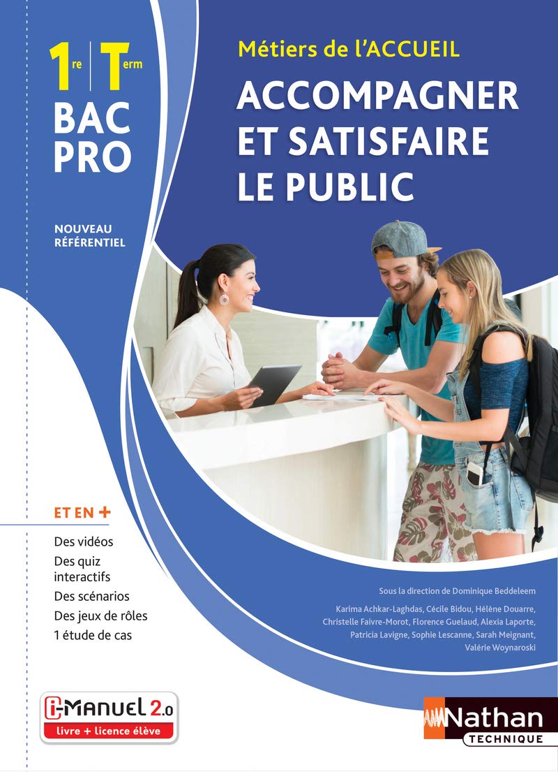 Accompagner et satisfaire le public - 1re/Tle Bac Pro Métiers de l'Accueil 9782091670393