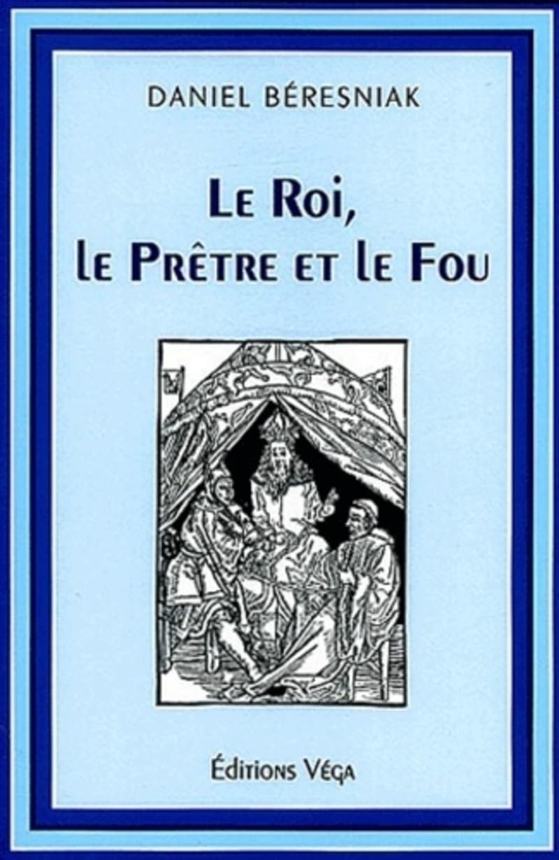 Le Roi, le Prêtre et le Fou 9782858293711