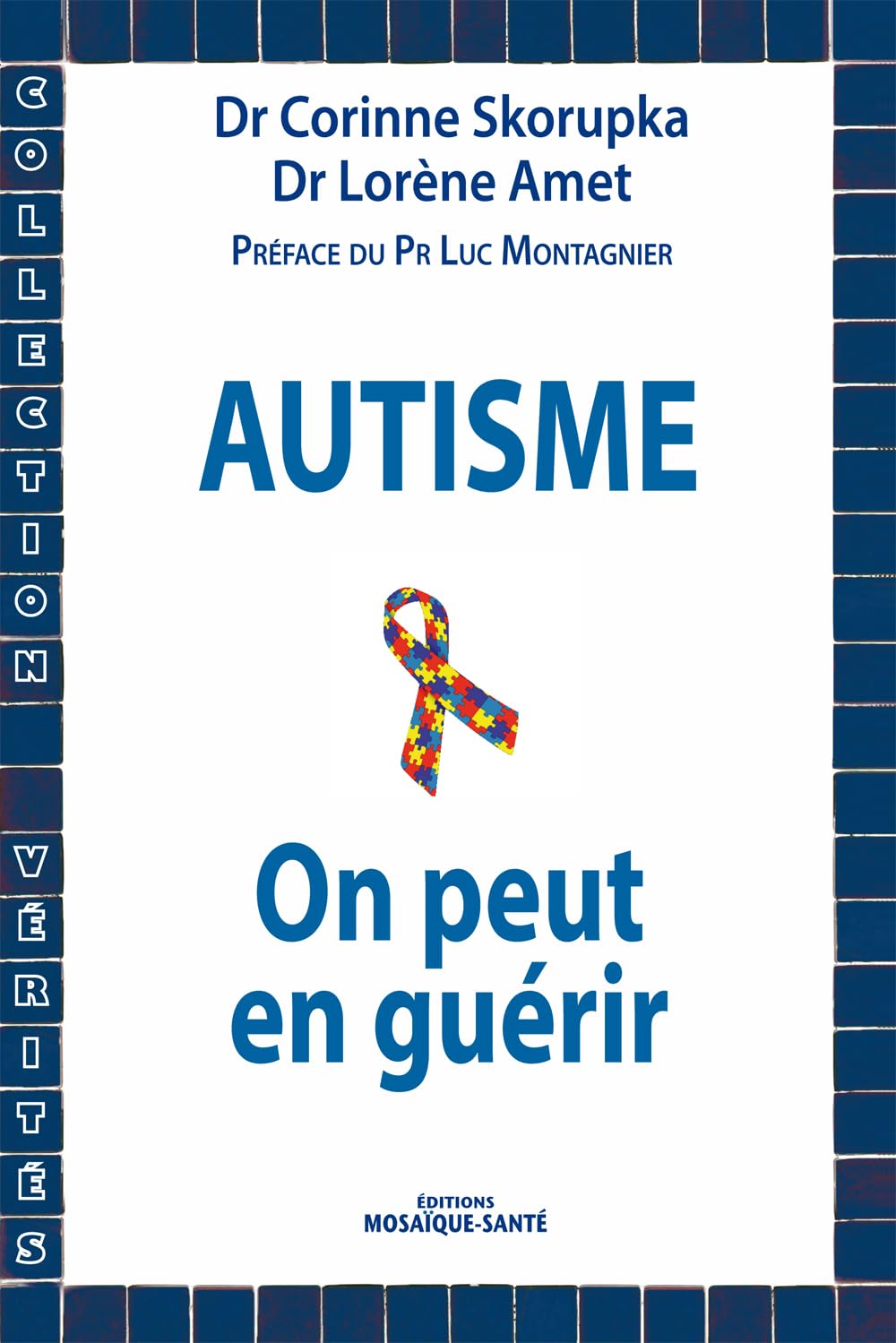 Autisme, on peut en guérir 9782849390870