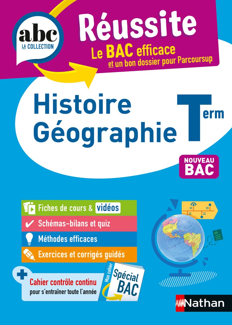 Histoire-Géographie Terminale - ABC Réussite - Bac 2025 - Enseignement commun Tle - Cours, Méthode, Exercices et Sujets corrigés 9782091571263