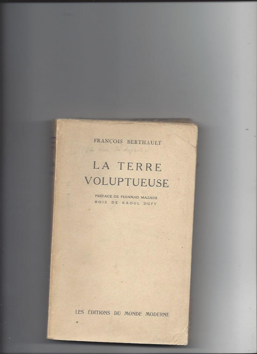 La terre voluptueuse (dedicace) 