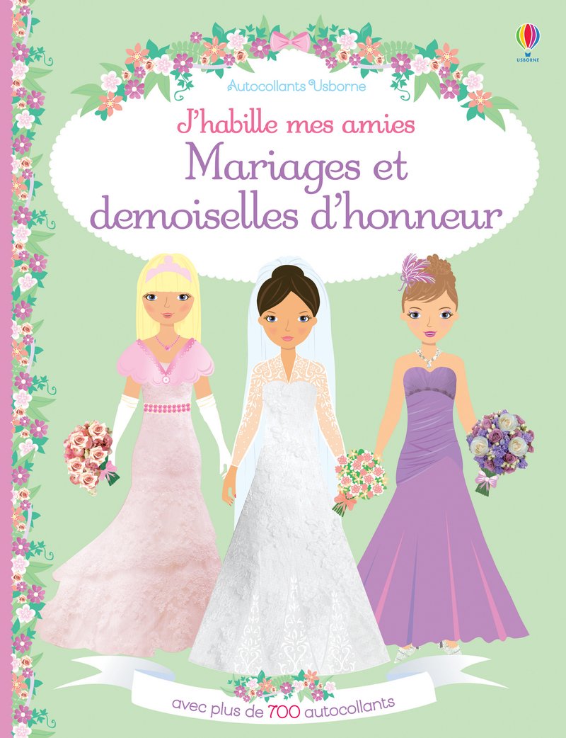 Mariages et demoiselles d'honneur - J'habille mes amies volume double - Dès 5 ans 9781474948999