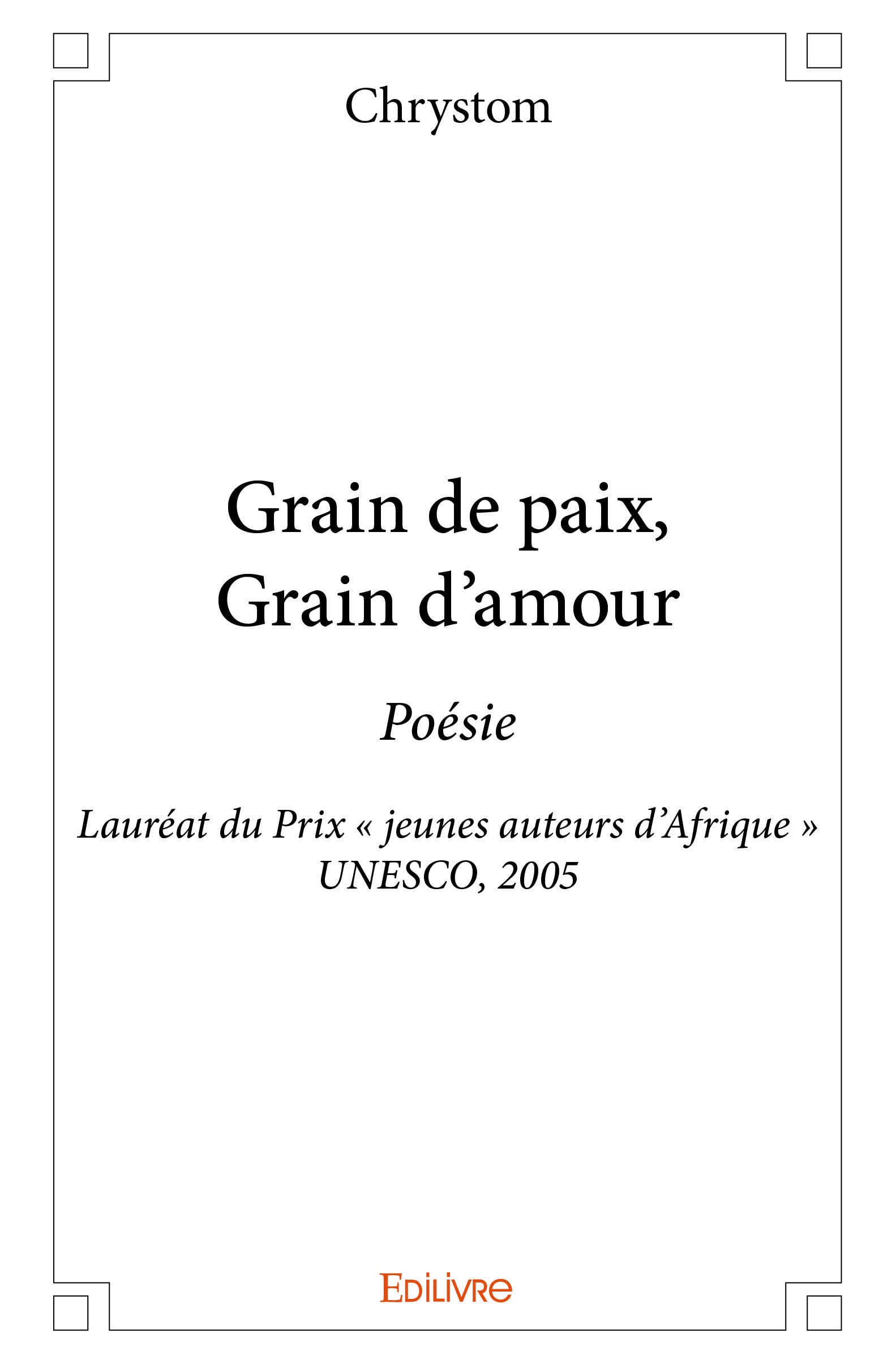Grain de paix, Grain d'amour 9782334238083
