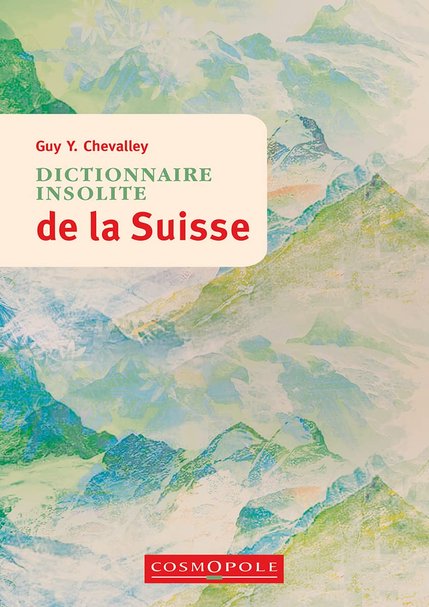 Dictionnaire insolite de la Suisse 9782846301787