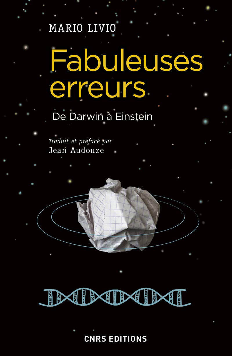 Fabuleuses erreurs - De Darwin à Einstein 9782271094018