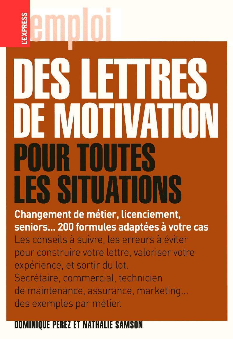 Des lettres de motivation pour toutes les situations 9782843436970