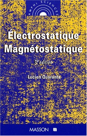 Electrostatique Magnetostatique. 3eme Edition 9782225853784