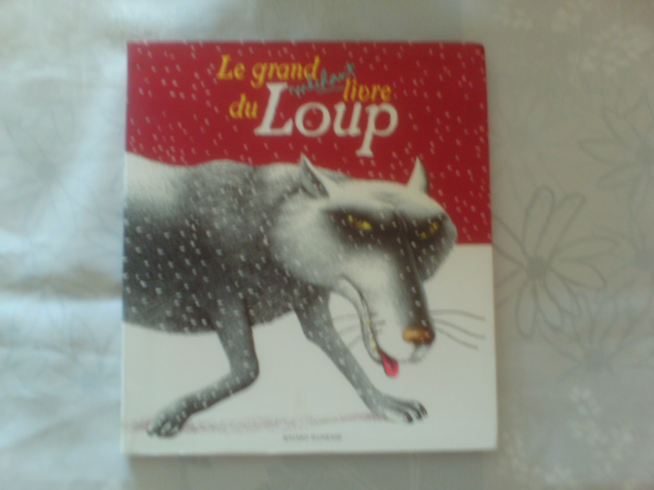 Le Grand Méchant livre du loup 9782747009126