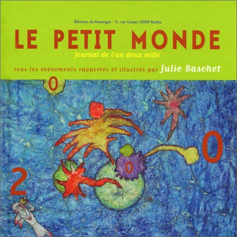 Le petit monde : Journal de l'an deux mille 9782841562817