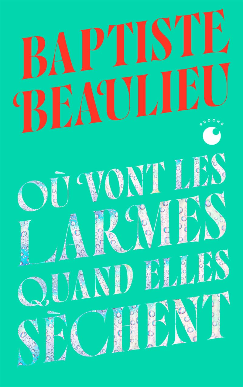 Où vont les larmes quand elles sèchent - Collector 9782487891067