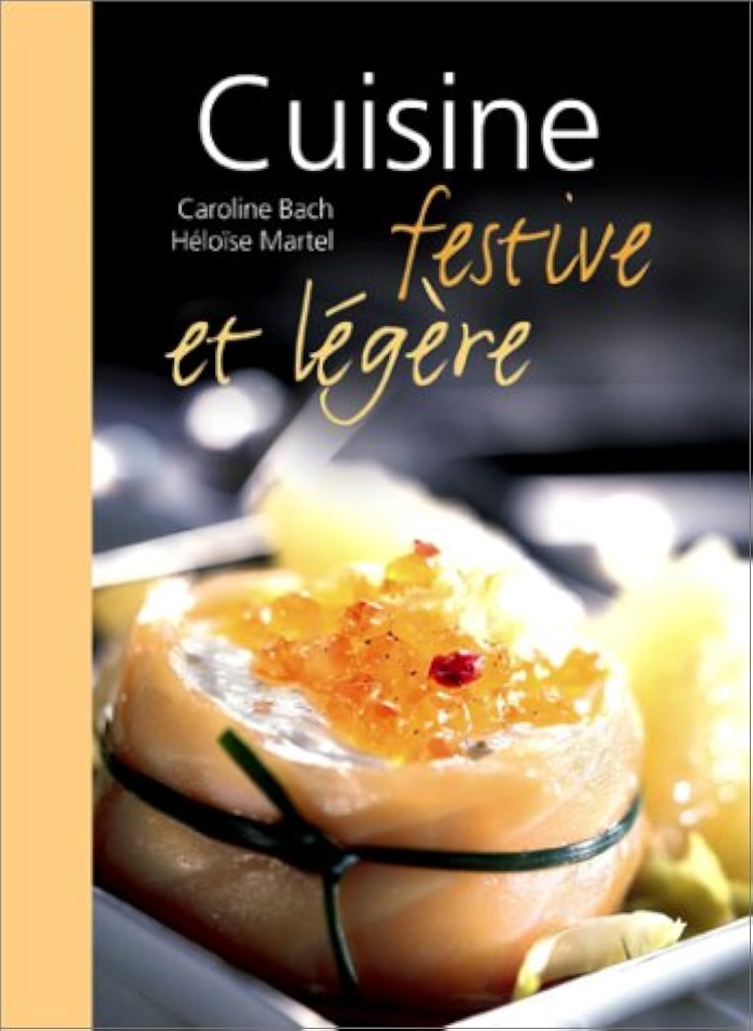 Cuisine festive et légère 9782876917040