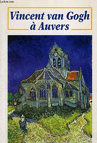 Vincent Van Gogh à Auvers 9782905684929